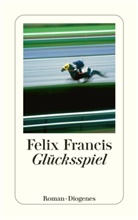 Felix Francis - Glücksspiel