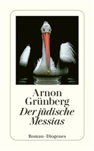 Arnon Grünberg - Der jüdische Messias