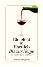 Bielefel, Claus-Ulric Bielefeld, Claus-Ulrich Bielefeld, Hartlieb, Petra Hartlieb - Bis zur Neige