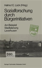 Helmu E Lück, Helmut E Lück, Helmut E. Lück - Sozialforschung durch Bürgerinitiativen