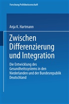 Anja K Hartmann - Zwischen Differenzierung und Integration