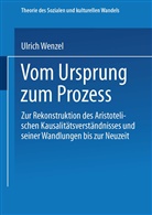 Ulrich Wenzel - Vom Ursprung zum Prozeß