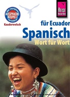 Wolfgan Falkenberg, Wolfgang Falkenberg, Nancy Silva - Reise Know-How Sprachführer Spanisch für Ecuador - Wort für Wort