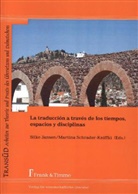 Silk Jansen, Silke Jansen, Schrader-Kniffki, Schrader-Kniffki, Martina Schrader-Kniffki - La traducción a través de los tiempos, espacios y disciplinas