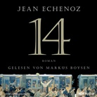 Jean Echenoz, Markus Boysen - 14, 2 Audio-CD (Audio book)