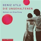 Deniz Utlu, Stipe Erceg - Die Ungehaltenen, 5 Audio-CD (Hörbuch)