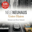 Nele Neuhaus, Oliver Siebeck - Unter Haien, 6 Audio-CDs (Hörbuch)