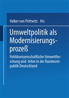 Volke Prittwitz, Volker Prittwitz, Volker von Prittwitz - Umweltpolitik als Modernisierungsprozeß