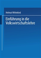 Helmut Wittekind - Einführung in die Volkswirtschaftslehre