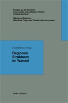 Annett Becker, Annette Becker, Annette a Becker - Regionale Strukturen im Wandel