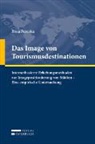 Ilona Pezenka - Das Image von Tourismusdestinationen