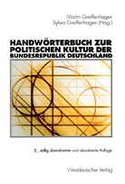 Martin Greiffenhagen, Sylvi Greiffenhagen, Sylvia Greiffenhagen, Katja Neller - Handwörterbuch zur politischen Kultur der Bundesrepublik Deutschland