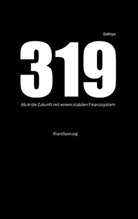 Sathya Proemm, Sathya Promm - 319 - Kurzfassung