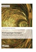 Lena Grun, Alexi Pflug, Alexis Pflug, Marti Selzle, Martin Selzle - Prüfungsangst besiegen!
