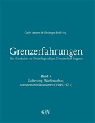 Bec, Brül, Brüll, Christoph Brüll, Cremer u a, Lejeun... - Grenzerfahrungen - 5: Säuberung, Wiederaufbau, Autonomiediskussionen (1945-1973)