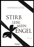 Andreas Götz, Büro Süd GmbH - Stirb leise, mein Engel!