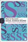 Hilary Arksey, Hilary Harris Arksey, Arksey Hilary, David Harris, David E Harris, David E E Harris... - How to Succeed in Your Social Science Degree