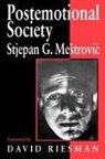 Mestrovic, Stjepan Mestrovic, Stjepan G. Mestrovic - Postemotional Society