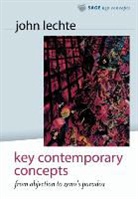 John Lechte - Key Contemporary Concepts