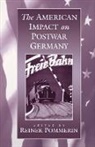 &lt;span class="hps"&gt;Reiner &lt;span class="hps"&gt;Pommerin, Reiner Pommerin - The American Impact on Postwar Germany