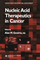 Alan M. Gewirtz, Ala M Gewirtz, Alan M Gewirtz - Nucleic Acid Therapeutics in Cancer