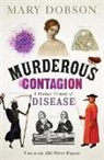 Mary Dobson - Murderous Contagion