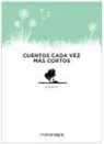 Elena Martínez Blasco, Santiago Jiménez Jiménez - Cuentos cada vez más cortos