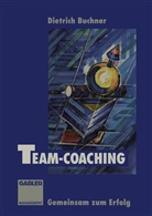 Dietric Buchner, Dietrich Buchner - Team-Coaching