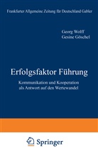 Göschel, G. Göschel, Gesine Göschel, Göschel G, Göschel. G., Göschel. G.... - Erfolgsfaktor Führung