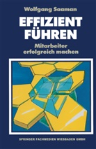 Wolfgang Saaman - Effizient Führen