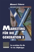 Irméla Mienert, Klau Scherer, Klaus Scherer - Marketing für die Generation X