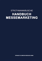 Busch, Busche, Busche, Manfred Busche, Strothman, Karl-Hein Strothmann... - Handbuch Messemarketing