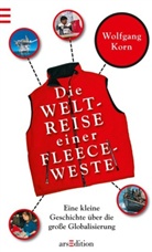 Wolfgang Korn, Birgit Jansen - Die Weltreise einer Fleeceweste