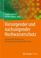 Heimer, Stepha Heimerl, Stephan Heimerl, Meye, MEYER, Meyer... - Vorsorgender und nachsorgender Hochwasserschutz