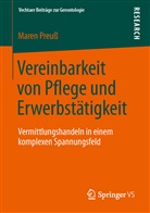 Maren Preuß - Vereinbarkeit von Pflege und Erwerbstätigkeit