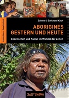 Koc, Koch, Burkhard Koch, Burkhardt Koch, Sabine Koch, Sabine &amp; Burkhard Koch - Aborigines - Gestern und Heute