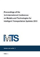 Thomas Albrecht, Birgi Jaekel, Birgit Jaekel, Martin Lehnert - Proceedings of the 3rd International Conference on Models and Technologies for Intelligent Transportation Systems 2013