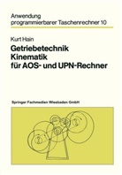 Kurt Hain - Getriebetechnik - Kinematik für AOS- und UPN-Rechner