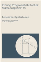 Herbert Mai - Vieweg Programmbibliothek Mikrocomputer - 14: Lineares Optimieren