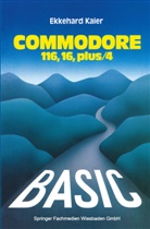 Ekkehard Kaier - BASIC-Wegweiser für den Commodore 116, Commodore 16 und Commodore plus/4