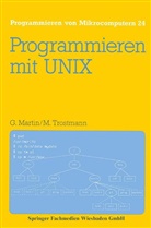 Günter Martin, Manfred Trostmann - Programmieren mit UNIX