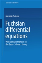 Masaaki Yoshida - Fuchsian Differential Equations