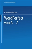 Frieder Middelhauve - WordPerfect 5.0 von A-Z