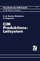 Gerd-Uwe Becker-Biskaborn, Armin Siegmann - CIM Produktionsleitsystem