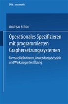 Andreas Schürr - Operationales Spezifizieren mit programmierten Graphersetzungssystemen