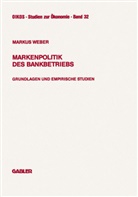 Markus Weber - Markenpolitik des Bankbetriebs