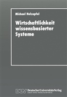 Michael Holzapfel - Wirtschaftlichkeit wissensbasierter Systeme