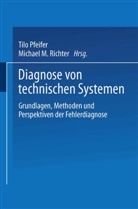 Klaus-Dieter Althoff, Til Pfeifer, Tilo Pfeifer - Diagnose von technischen Systemen