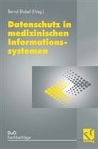 Bernd Blobel, Na Na - Datenschutz in medizinischen Informationssystemen