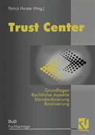 Patric Horster, Patrick Horster - Trust Center
